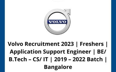 Volvo Recruitment 2023 | Freshers | Application Support Engineer | BE/ B.Tech – CS/ IT | 2019 – 2022 Batch | Bangalore