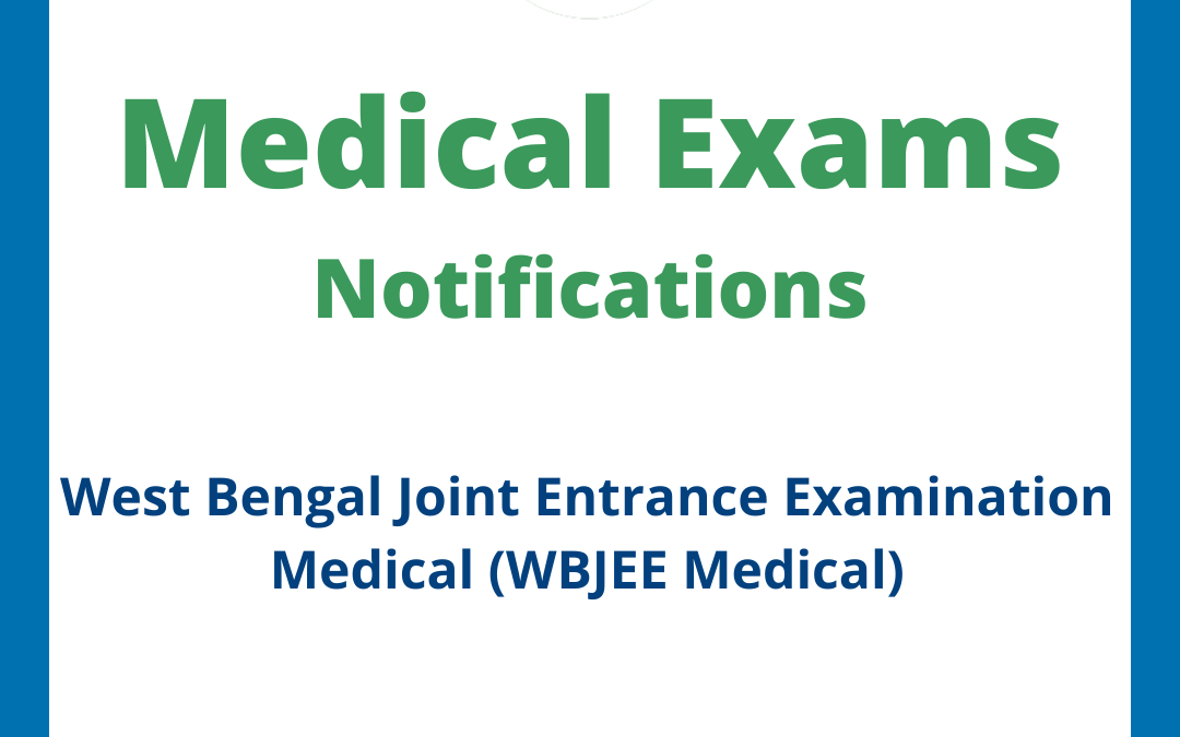 West Bengal Joint Entrance Examination Medical (WBJEE Medical)