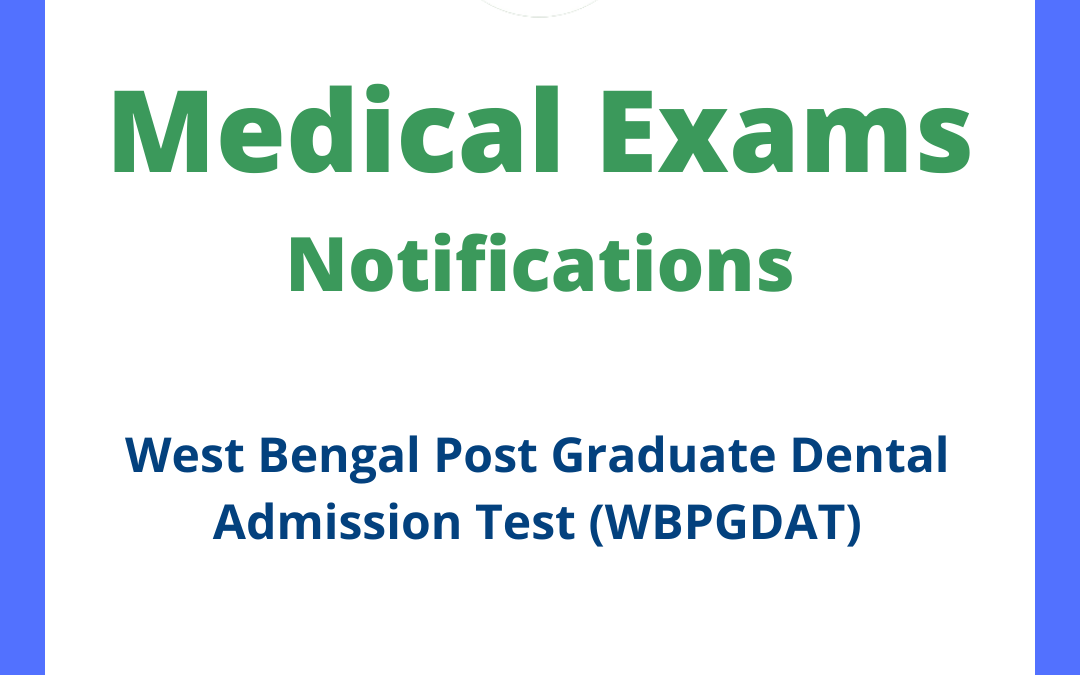 West Bengal Post Graduate Dental Admission Test (WBPGDAT)