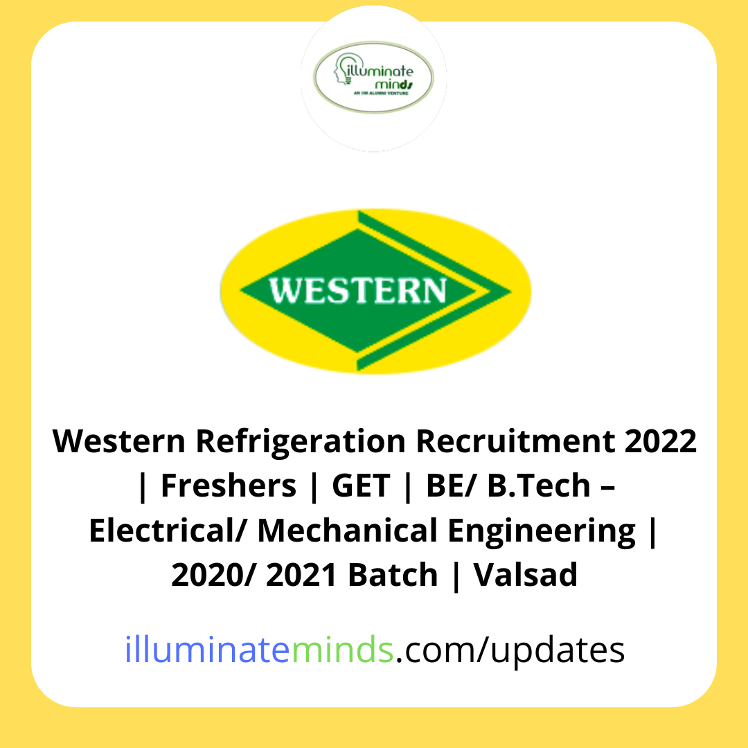 Western Refrigeration Recruitment 2022 Freshers GET BE/ B.Tech