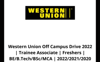 Western Union Off Campus Drive 2022 | Trainee Associate | Freshers | BE/B.Tech/BSc/MCA | 2022/2021/2020 Batch | Pune