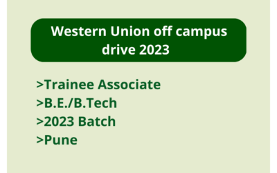 Western Union Off Campus Drive 2022 | Trainee Associate | Freshers | BE/B.Tech | 2023 Batch | Pune