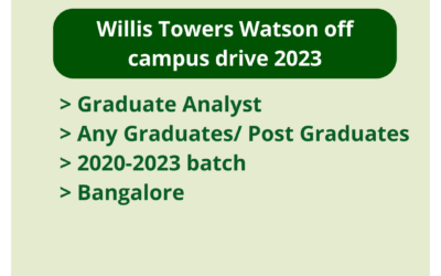 Willis Towers Watson off campus drive 2023 | Graduate Analyst | Any Graduates/ Post Graduates | 2020-2023 batch | Bangalore