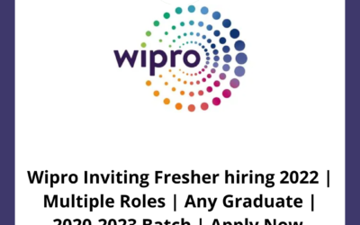Wipro Inviting Fresher hiring 2022 | Multiple Roles | Any Graduate | 2020-2023 Batch | Apply Now