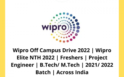 Wipro Off Campus Drive 2022 | Wipro Elite NTH 2022 | Freshers | Project Engineer | B.Tech/ M.Tech | 2021/ 2022 Batch | Across India