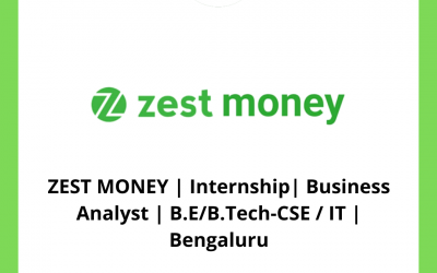 ZEST MONEY | Internship | Business Analyst | B.E/B.Tech-CSE / IT | Bengaluru
