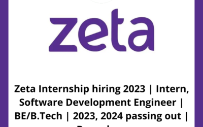 Zeta Internship hiring 2023 | Intern, Software Development Engineer | BE/B.Tech | 2023, 2024 passing out | Bengaluru