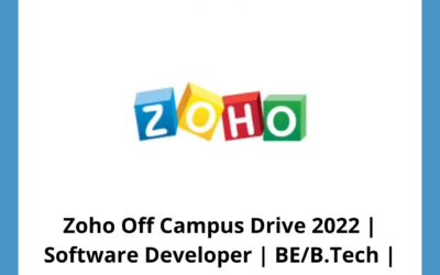 Zoho Off Campus Drive 2022 | Software Developer | BE/B.Tech | Chennai