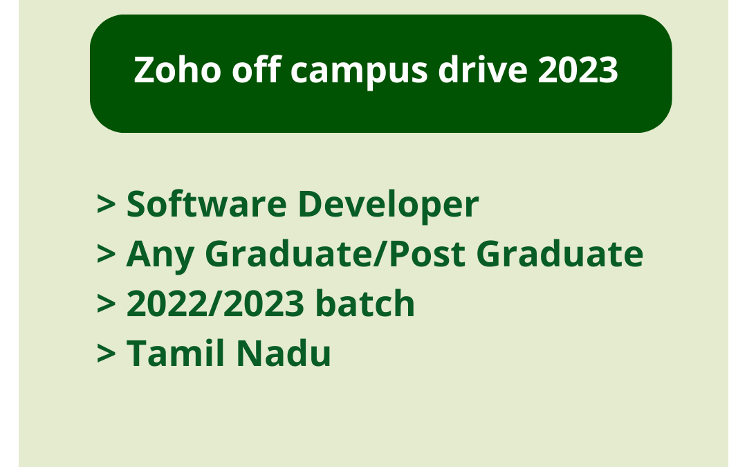 Zoho off campus drive 2023 | Software Developer | Any Graduate/Post Graduate | 2022/2023 batch | Tamil Nadu