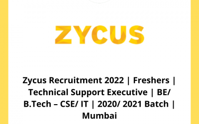 Zycus Recruitment 2022 | Freshers | Technical Support Executive | BE/ B.Tech – CSE/ IT | 2020/ 2021 Batch | Mumbai