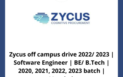 Zycus off campus drive 2022/ 2023 | Software Engineer | BE/ B.Tech | 2020, 2021, 2022, 2023 batch | Mumbai